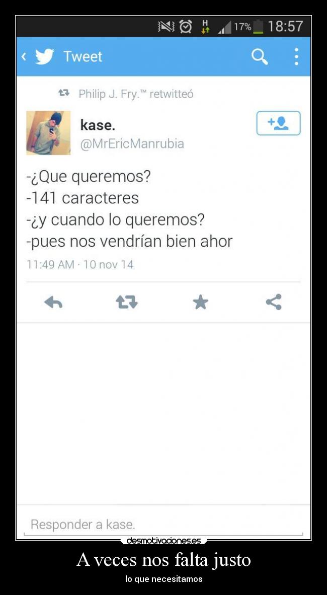 A veces nos falta justo -