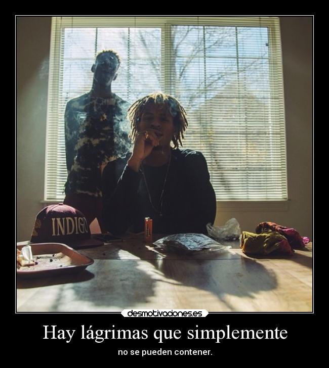 Hay lágrimas que simplemente - no se pueden contener.