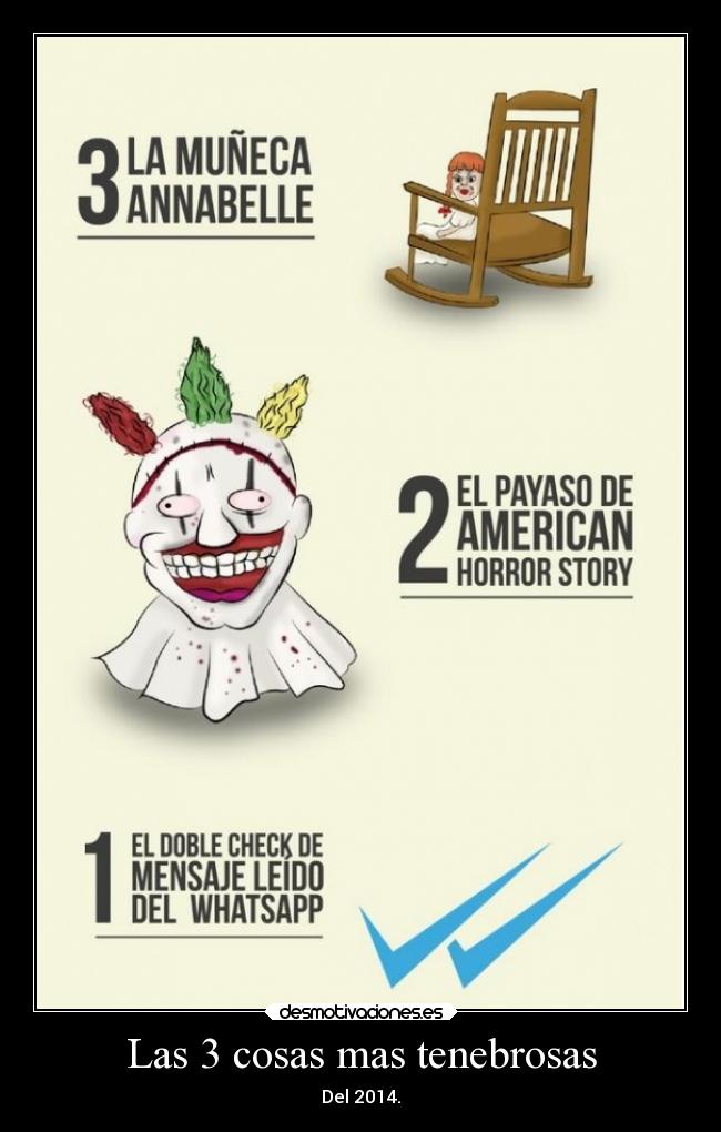 Las 3 cosas mas tenebrosas -