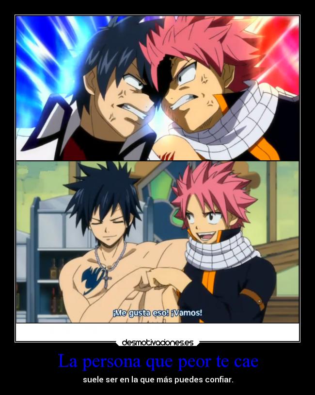 La persona que peor te cae -