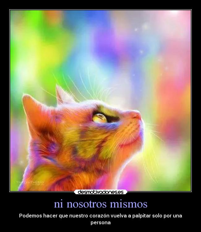 ni nosotros mismos -