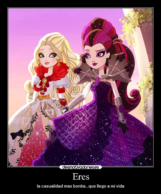 Eres - la casualidad mas bonita...que llego a mi vida