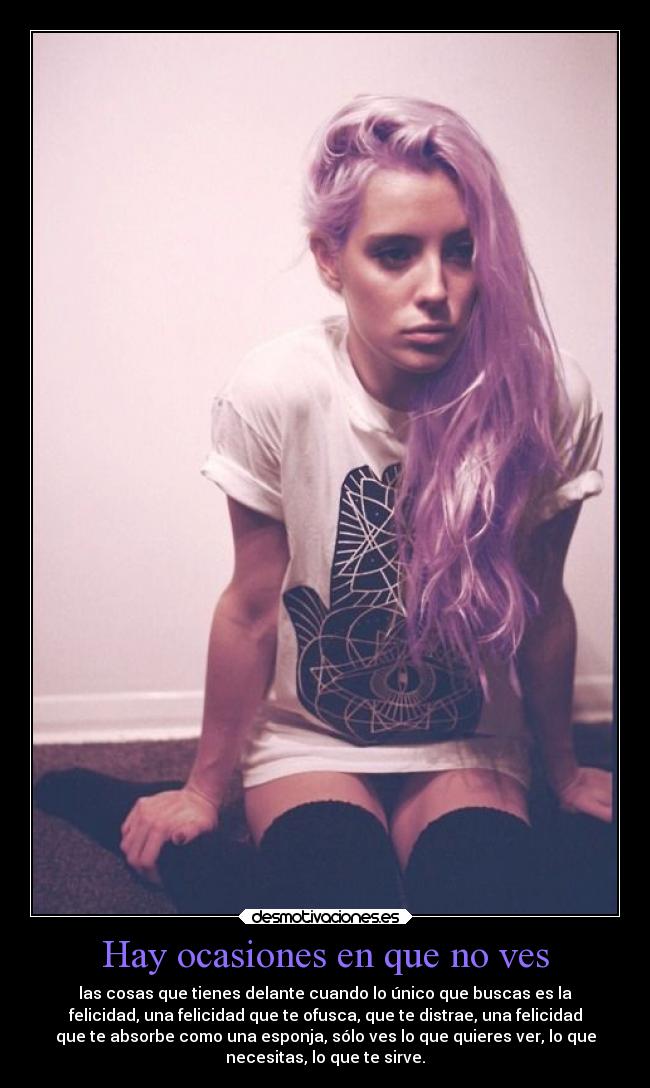 Hay ocasiones en que no ves - 