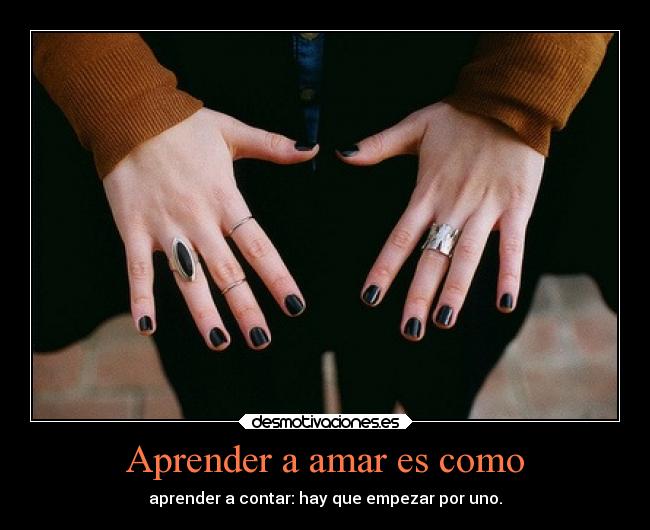 Aprender a amar es como -