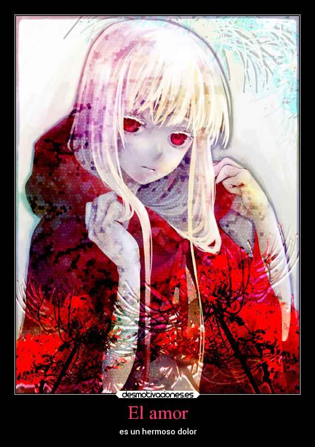El amor - es un hermoso dolor