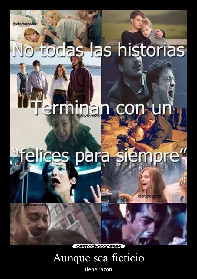 Aunque sea ficticio - Tiene razón.