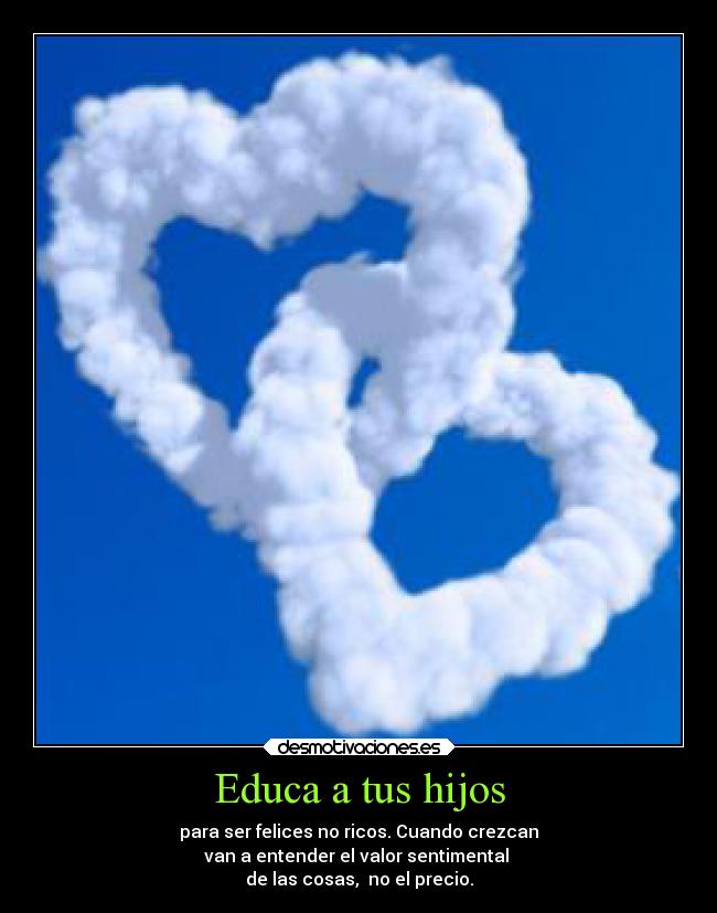 carteles amor hijos educar desmotivaciones