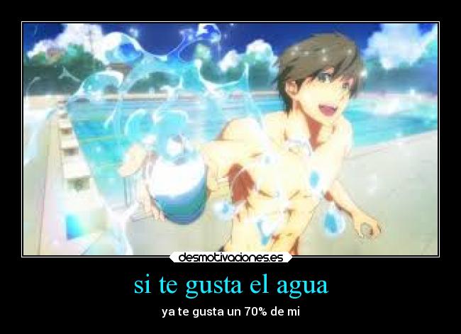 si te gusta el agua - 