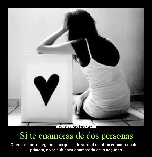Si te enamoras de dos personas - 