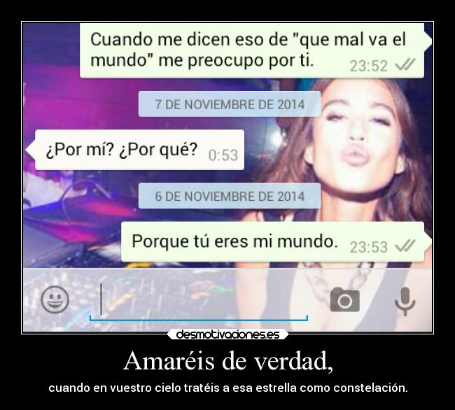 Amaréis de verdad, -