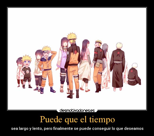 Puede que el tiempo - sea largo y lento, pero finalmente se puede conseguir lo que deseamos