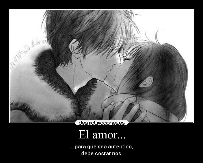 carteles amor sentimientos obstaculos dolor desmotivaciones corazon besos anime amor alegria desmotivaciones