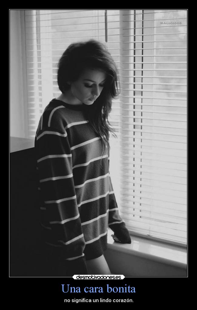 Una cara bonita - no significa un lindo corazón.