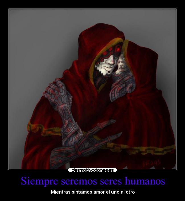 Siempre seremos seres humanos - Mientras sintamos amor el uno al otro