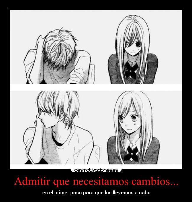 Admitir que necesitamos cambios... - 