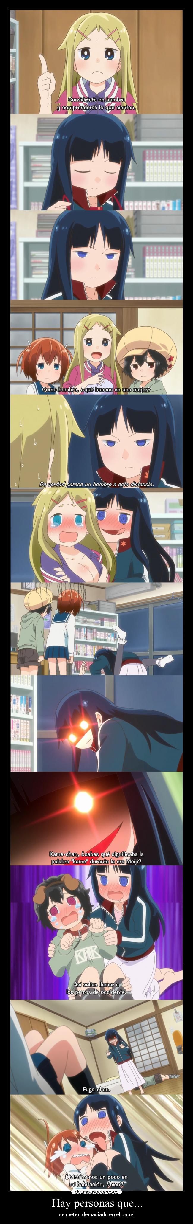 Hay personas que... - se meten demasiado en el papel