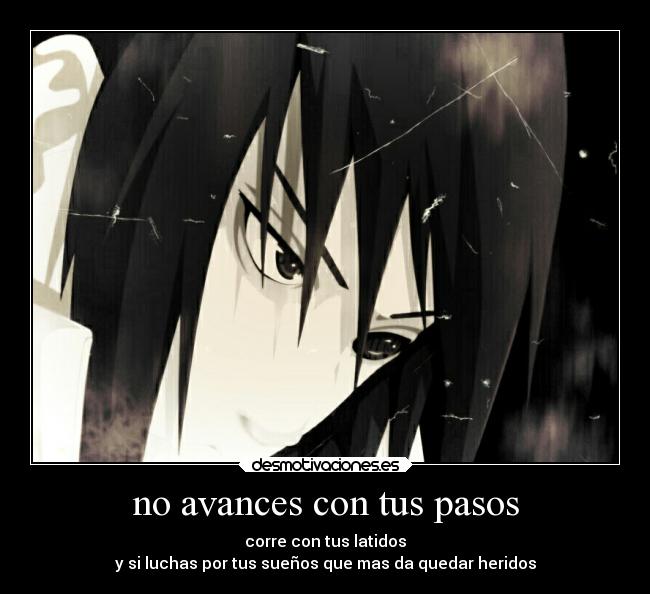 no avances con tus pasos -