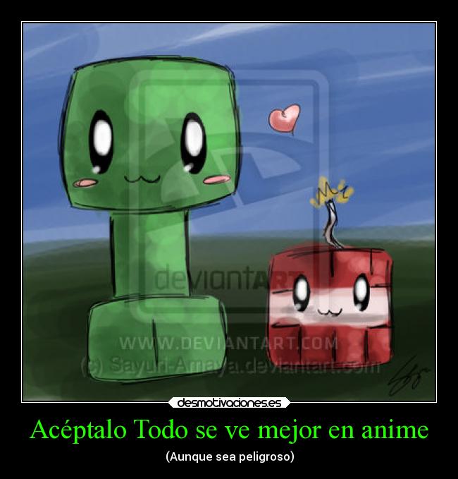 Acéptalo Todo se ve mejor en anime - (Aunque sea peligroso)