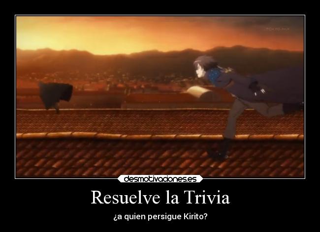Resuelve la Trivia - ¿a quien persigue Kirito?