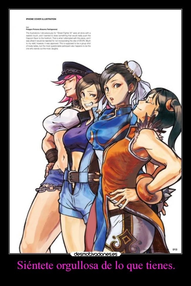 Siéntete orgullosa de lo que tienes. - 