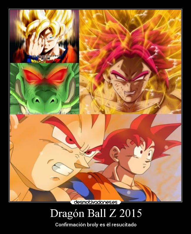 Dragón Ball Z 2015 - Confirmación broly es él resucitado