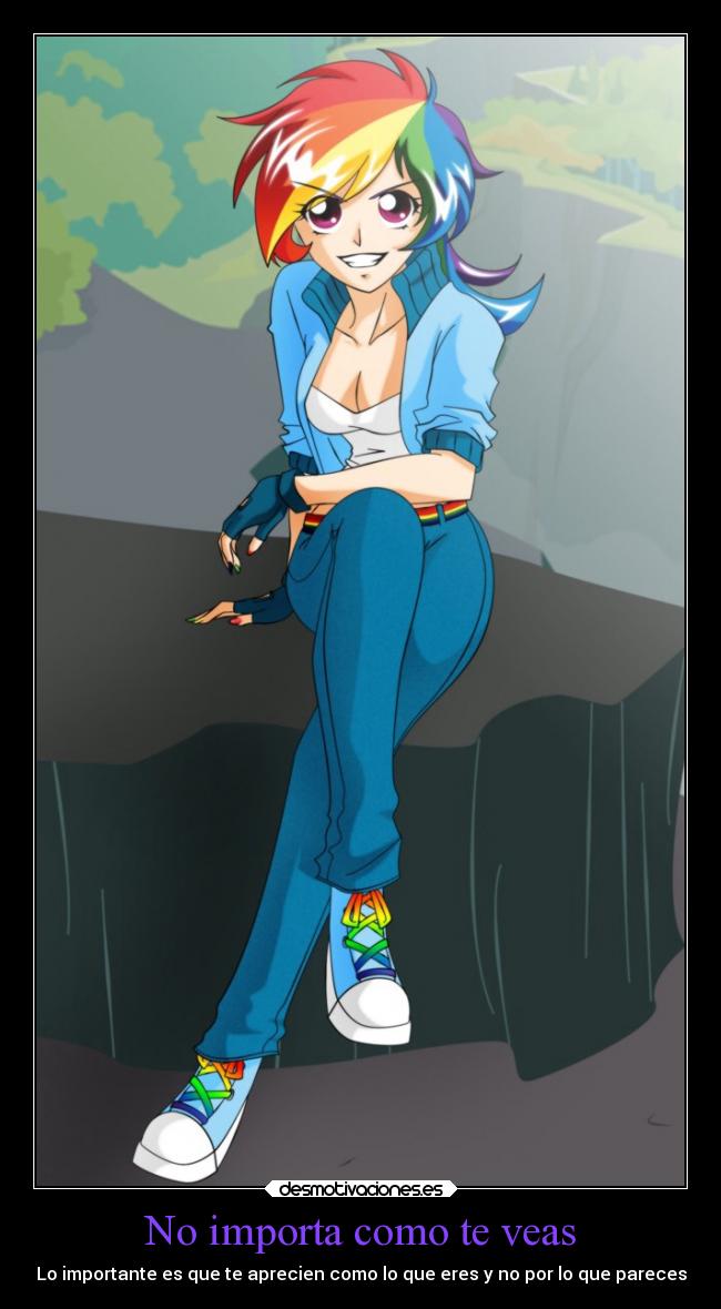 No importa como te veas -