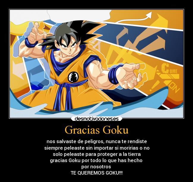 Gracias Goku -