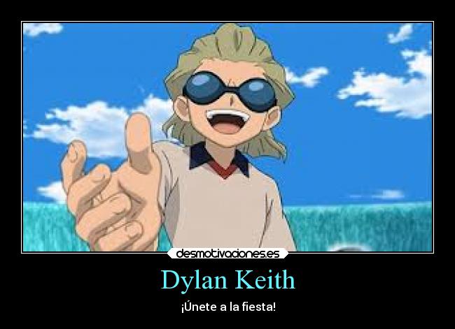 carteles anime inazuma eleven dylan desmotivaciones