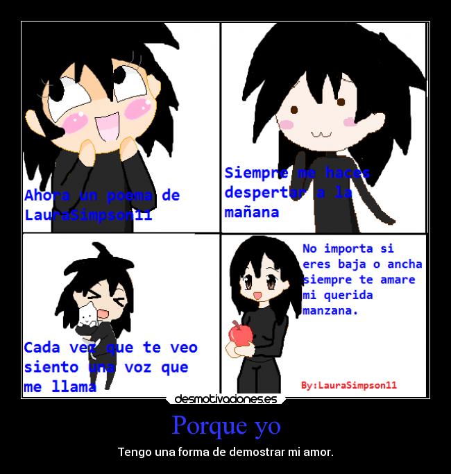 Porque yo - Tengo una forma de demostrar mi amor.