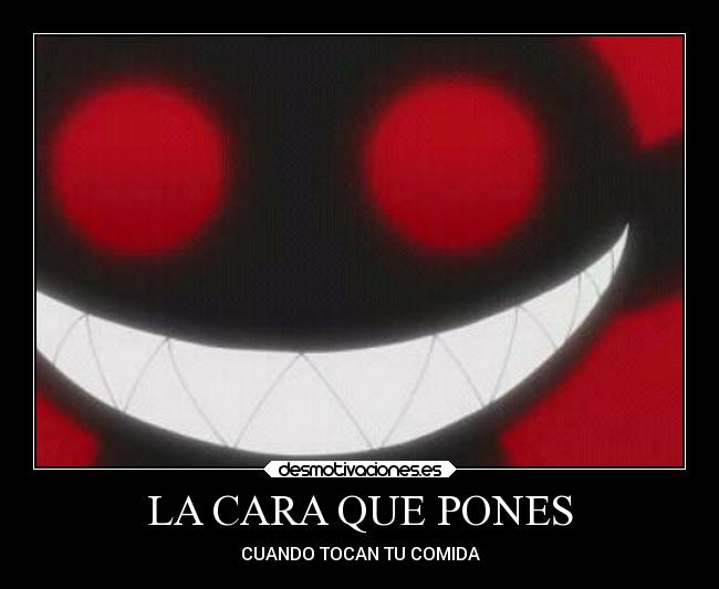 LA CARA QUE PONES - CUANDO TOCAN TU COMIDA