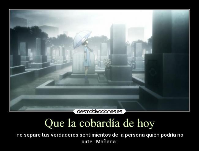 Que la cobardía de hoy - 