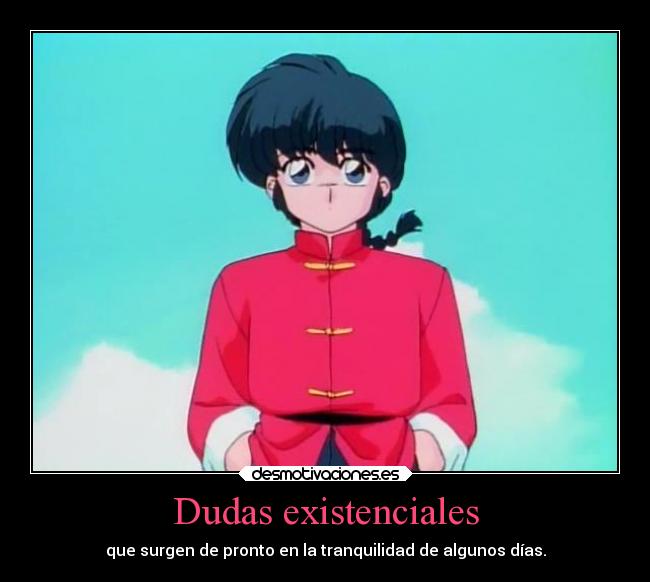 Dudas existenciales - 