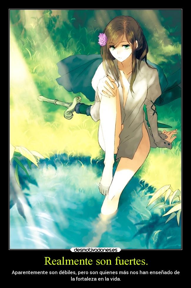 Realmente son fuertes. -