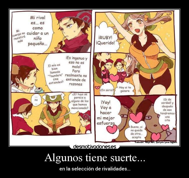 Algunos tiene suerte... - en la selección de rivalidades...