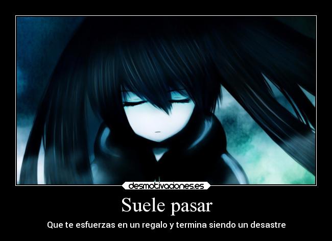 Suele pasar - Que te esfuerzas en un regalo y termina siendo un desastre