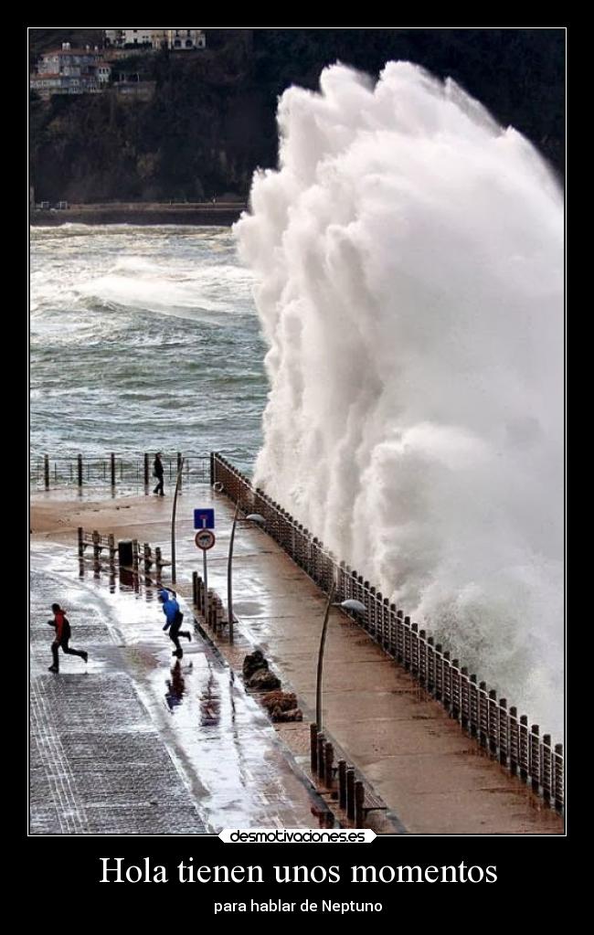 Hola tienen unos momentos - para hablar de Neptuno