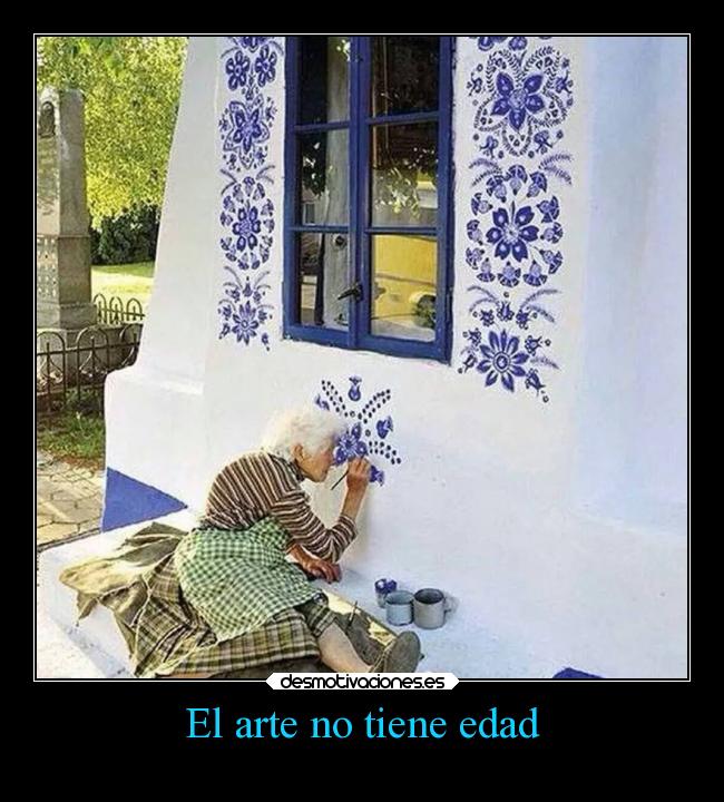 El arte no tiene edad -