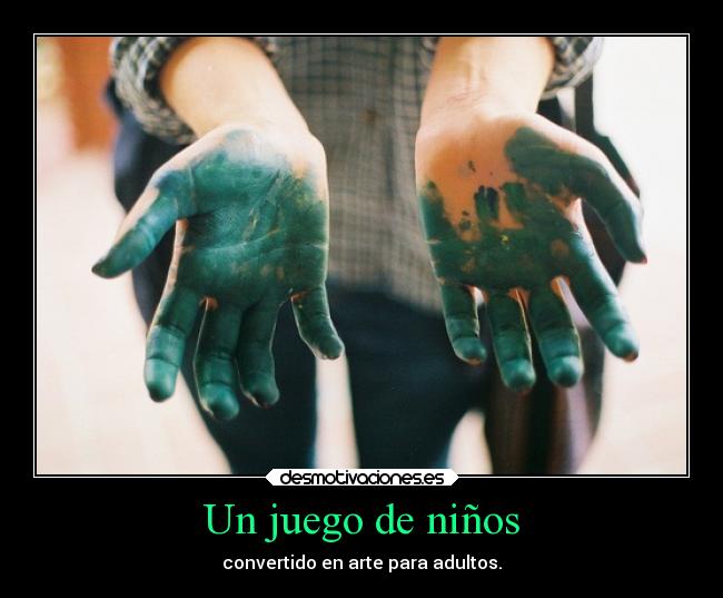 Un juego de niños - convertido en arte para adultos.