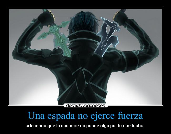 Una espada no ejerce fuerza -