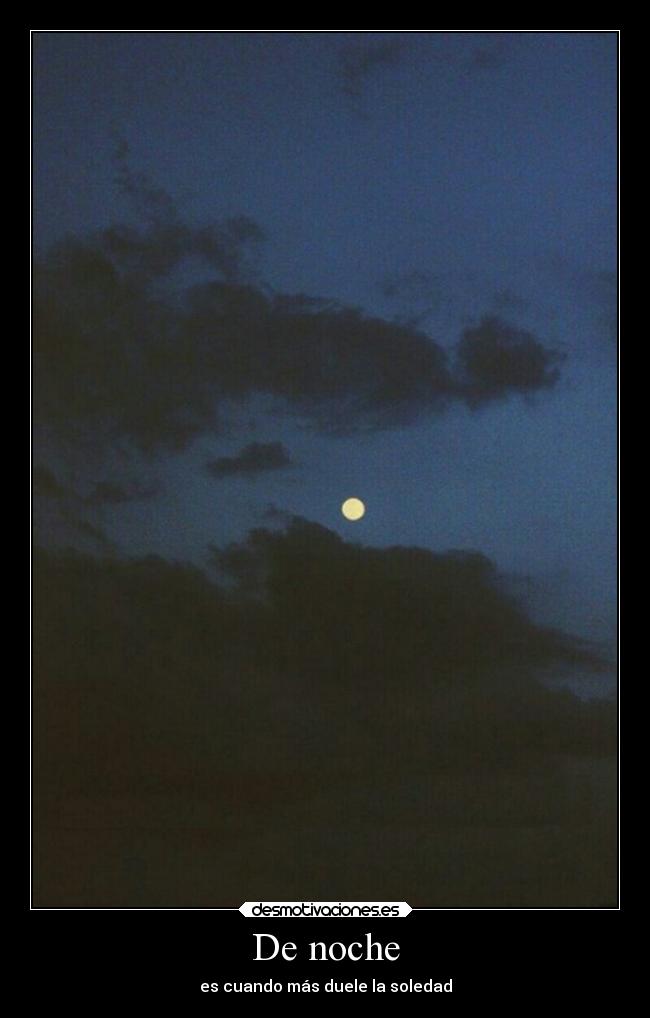 De noche - es cuando más duele la soledad