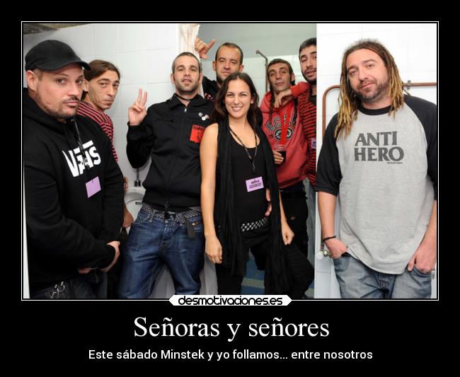 Señoras y señores - Este sábado Minstek y yo follamos... entre nosotros