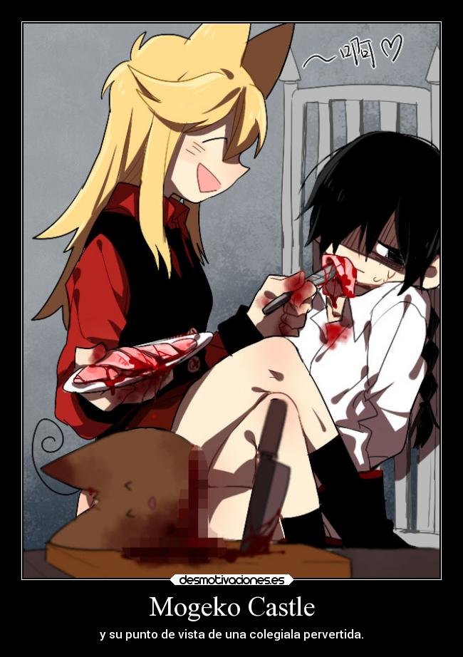 Mogeko Castle - y su punto de vista de una colegiala pervertida.