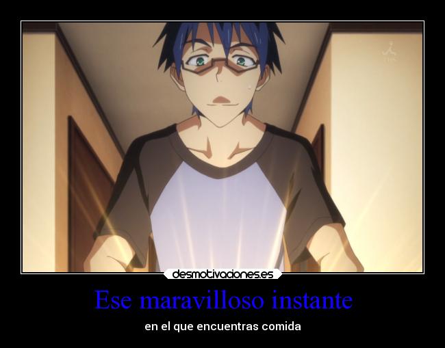 Ese maravilloso instante - en el que encuentras comida