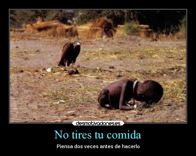 No tires tu comida -