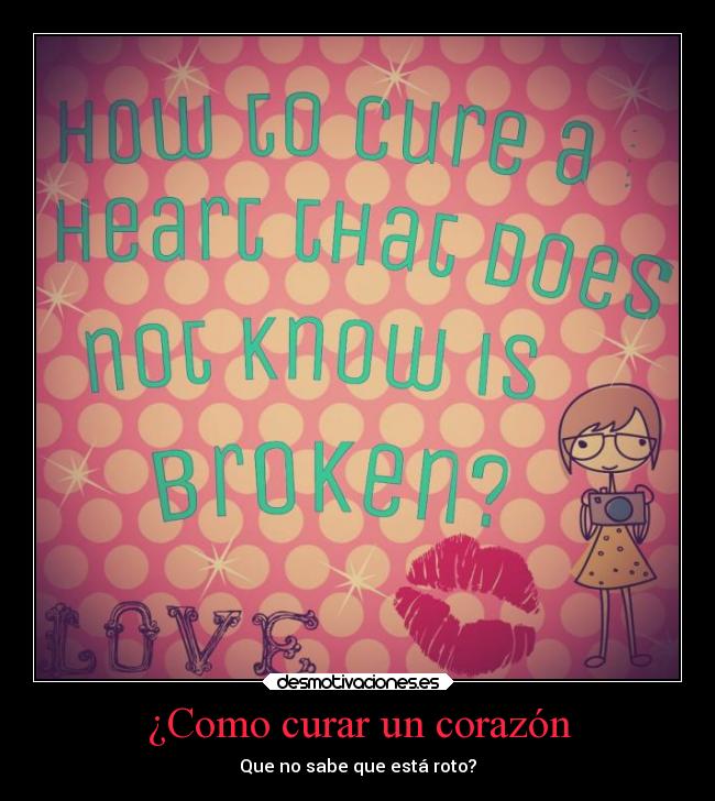 carteles corazon alma desmotivaciones