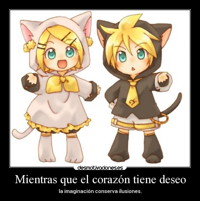 Mientras que el corazón tiene deseo - la imaginación conserva ilusiones.