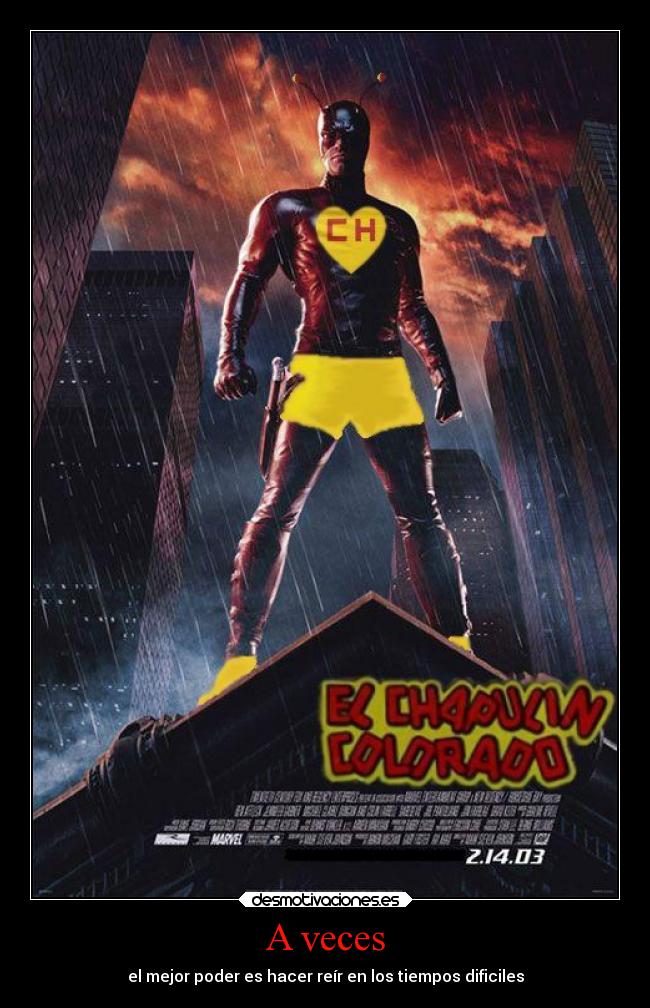 A veces - el mejor poder es hacer reír en los tiempos dificiles