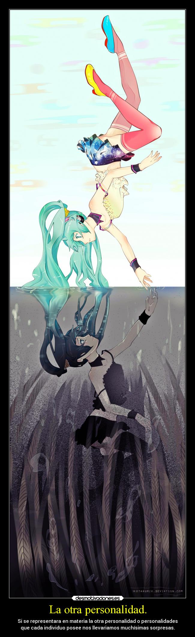 La otra personalidad. -