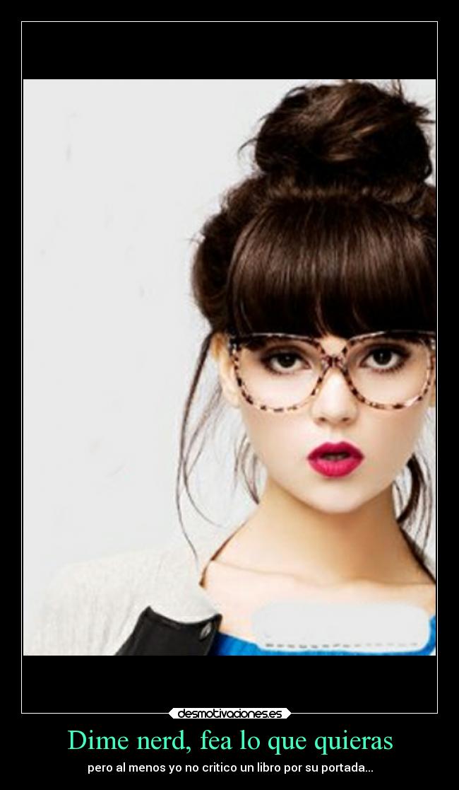 carteles criticas nerd critica respuesta desmotivaciones