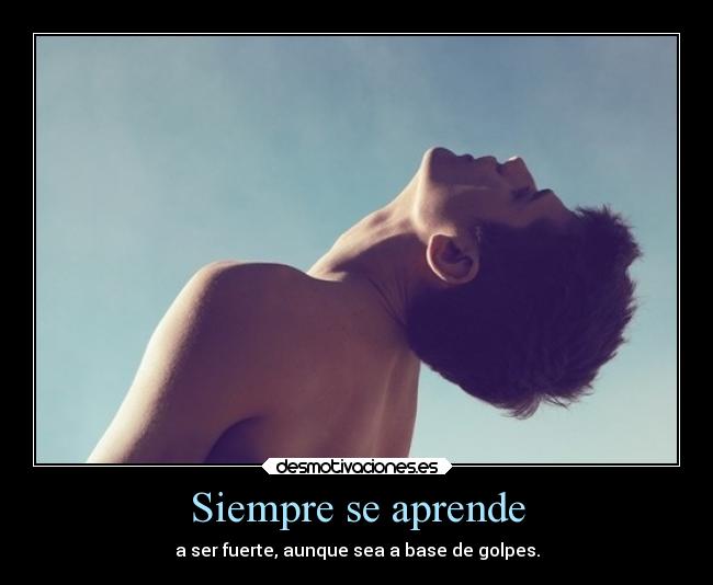 Siempre se aprende -